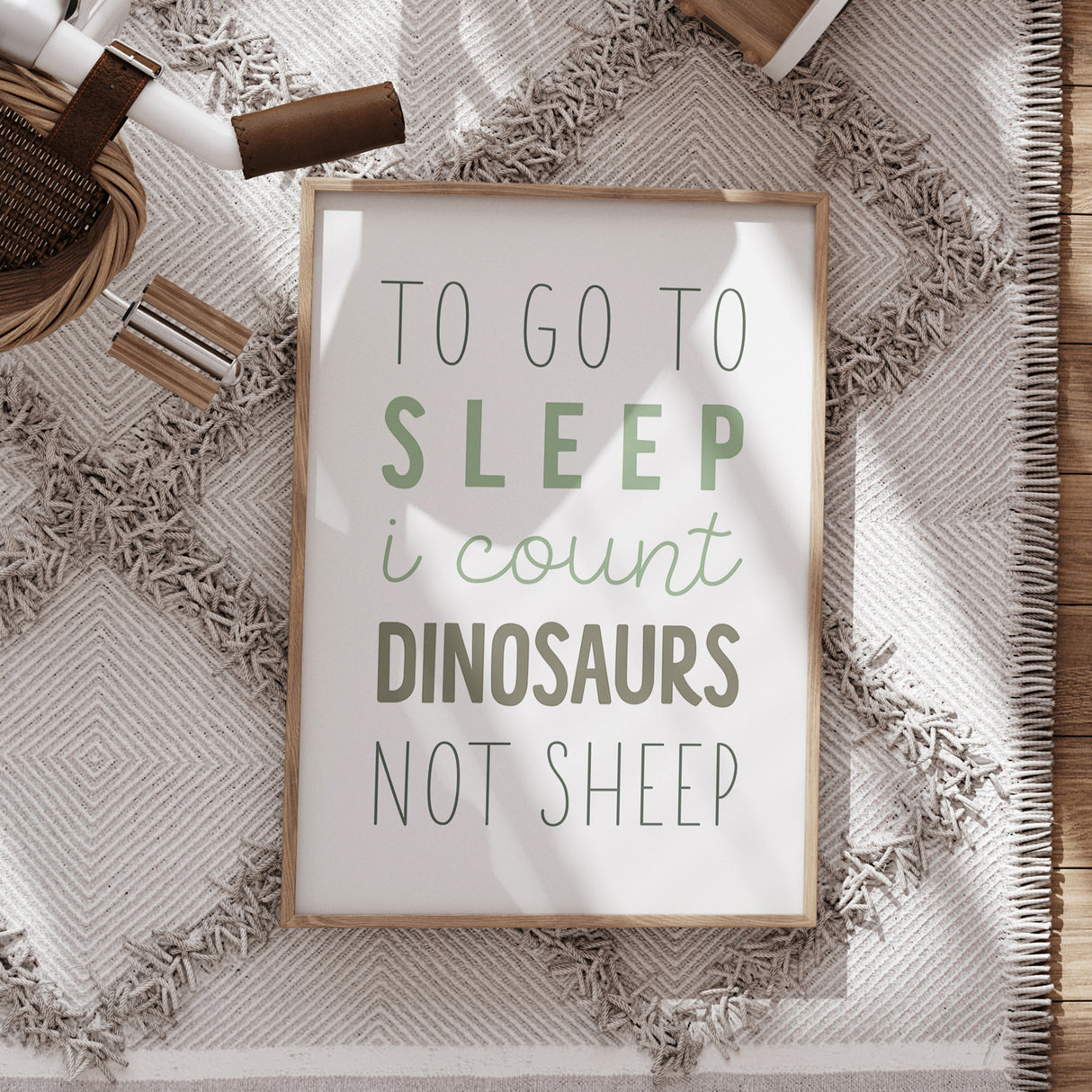 To Go to Sleep I Count Dinosaurs Not Sheep – Kids' Room Wall Art